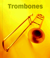 Trombones