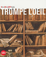 Trompe L'Oeil: Skira Mini Artbooks