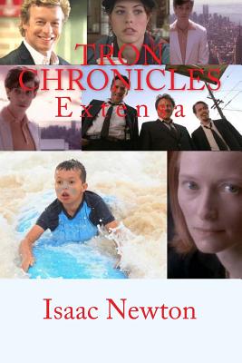 Tron Chronicles: Extensa - Newton, Isaac B