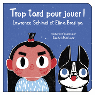Trop Tard Pour Jouer!
