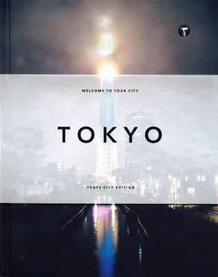 Trope Tokyo - Landers, Sam (Editor), and Yanzy, Scott (Editor)