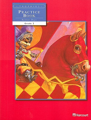 Trophies: Practice Book Grade 2-2 - Harcourt School Publishers (Prepared for publication by)