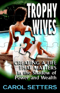 Trophy Wives - Setters, Carol