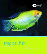 Tropical Fish - Pet Friendly