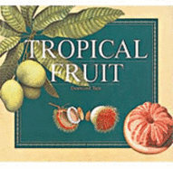 Tropical Fruit