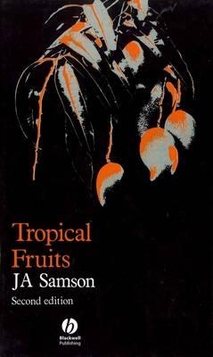 Tropical Fruits - Samson, J A