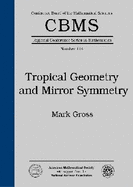 Tropical Geometry and Mirror Symmetry