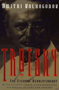 Trotsky: The Eternal Revolutionary