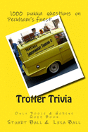 Trotter Trivia: The Only Fools and Horses Quiz Book