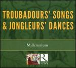 Troubadours' Songs & Jongleurs' Dances