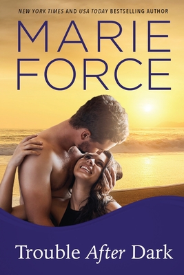 Trouble After Dark - Force, Marie