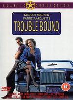 Trouble Bound - Jeffrey Reiner