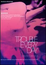 Trouble Every Day