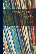 Trouble in the Jungle
