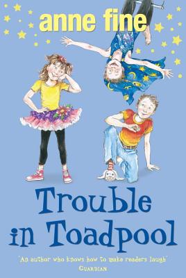 Trouble in Toadpool - Fine, Anne