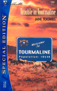Trouble in Tourmaline - Toombs, Jane