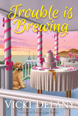Trouble Is Brewing - Delany, Vicki