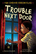 Trouble Next Door