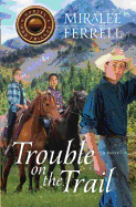Trouble on the Trail