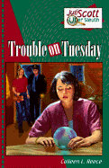 Trouble on Tuesday - Reece, Colleen L