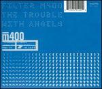 Trouble with Angels [Deluxe Edition] [Bonus Tracks]