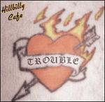 Trouble