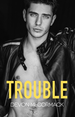 Trouble - McCormack, Devon