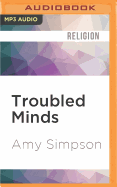 Troubled Minds: Mental Illness and the Church's Mission