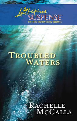 Troubled Waters - McCalla, Rachelle