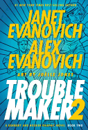Troublemaker Book 2: A Barnaby and Hooker Graphic Novel