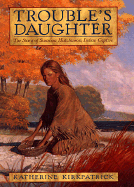 Trouble's Daughter