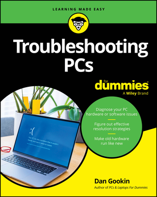 Troubleshooting PCs for Dummies - Gookin, Dan