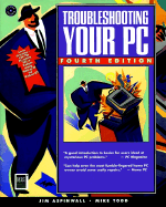 Troubleshooting Your PC - Aspinwall, Jim, and Todd, Mike
