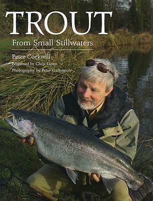 Trout from Small Stillwaters - Cockwill, Peter