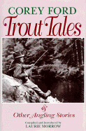 Trout Tales: And Other Angling Stories
