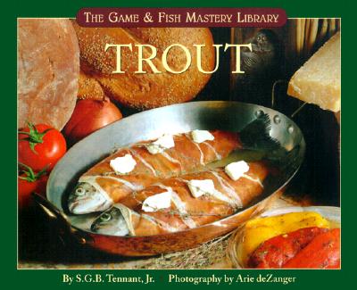 Trout - Tennant, S G B, and deZanger, Arie (Photographer), and Zanger, Arie (Photographer)