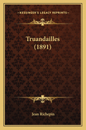 Truandailles (1891)