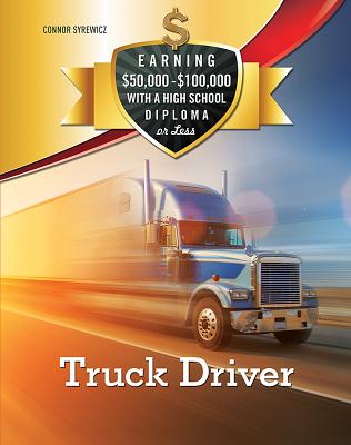 Truck Driver - Syrewicz, Connor