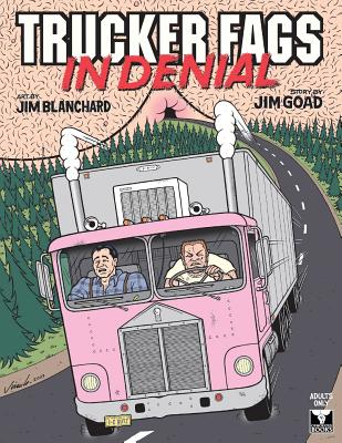 Trucker Fags In Denial - Goad, Jim