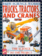 Trucks, Tractors, and Cranes