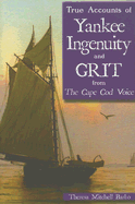 True Accounts of Yankee Ingenuity and Grit from the Cape Cod Voice