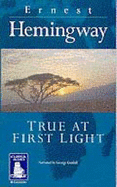 True at First Light