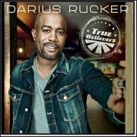 True Believers - Darius Rucker