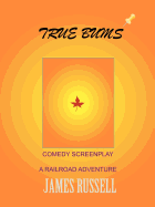 True Bums: A Comedy Screenplay