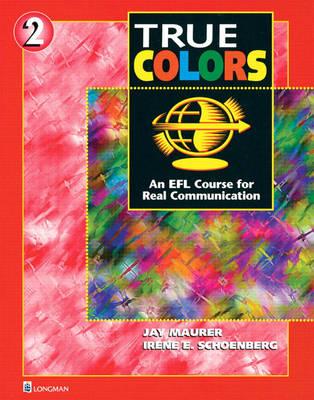 True Colors: An Efl Course for Real Communication - Maurer, Jay