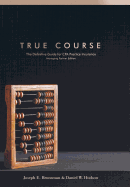 True Course: The Definitive Guide for CPA Practice Insurance Managing Partner Edition