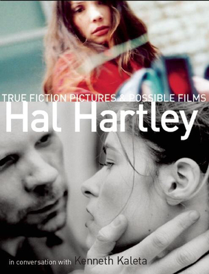 True Fiction Pictures & Possible Films - Hartley, Hal