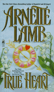 True Heart - Lamb, Arnette