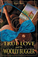 True love and the Woolly Bugger