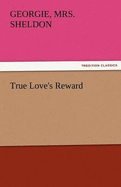 True Love's Reward